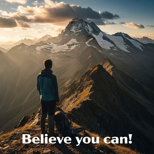 Believe you can!