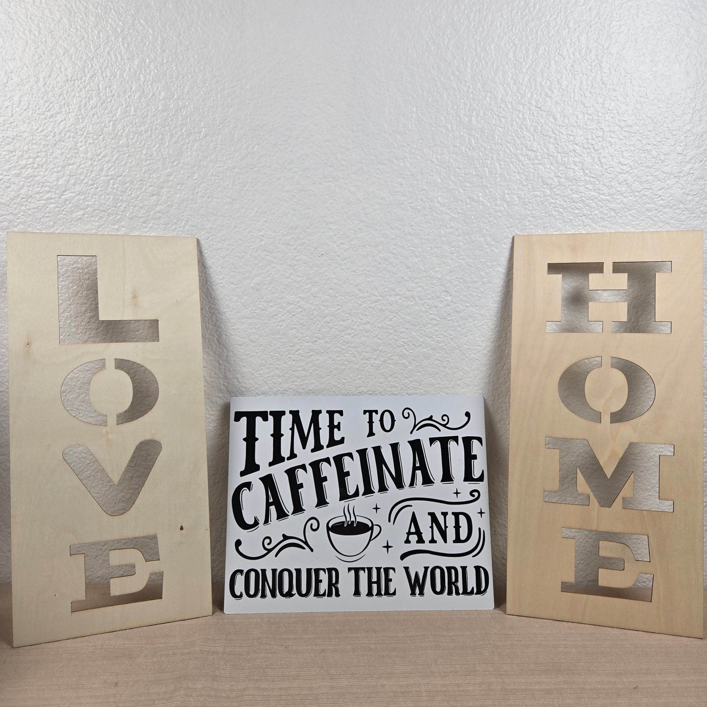 Time to Caffeinate and Conquer the World 8x10 Metal Sign - Vegas Custom Creations