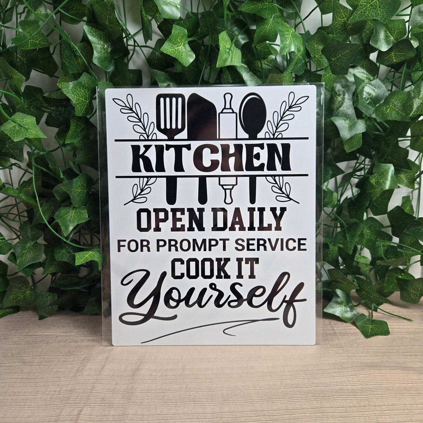 Kitchen Open Daily, for Prompt Service Cook it Yourself Aluminum Sign 8x10 - Vegas Custom Creations