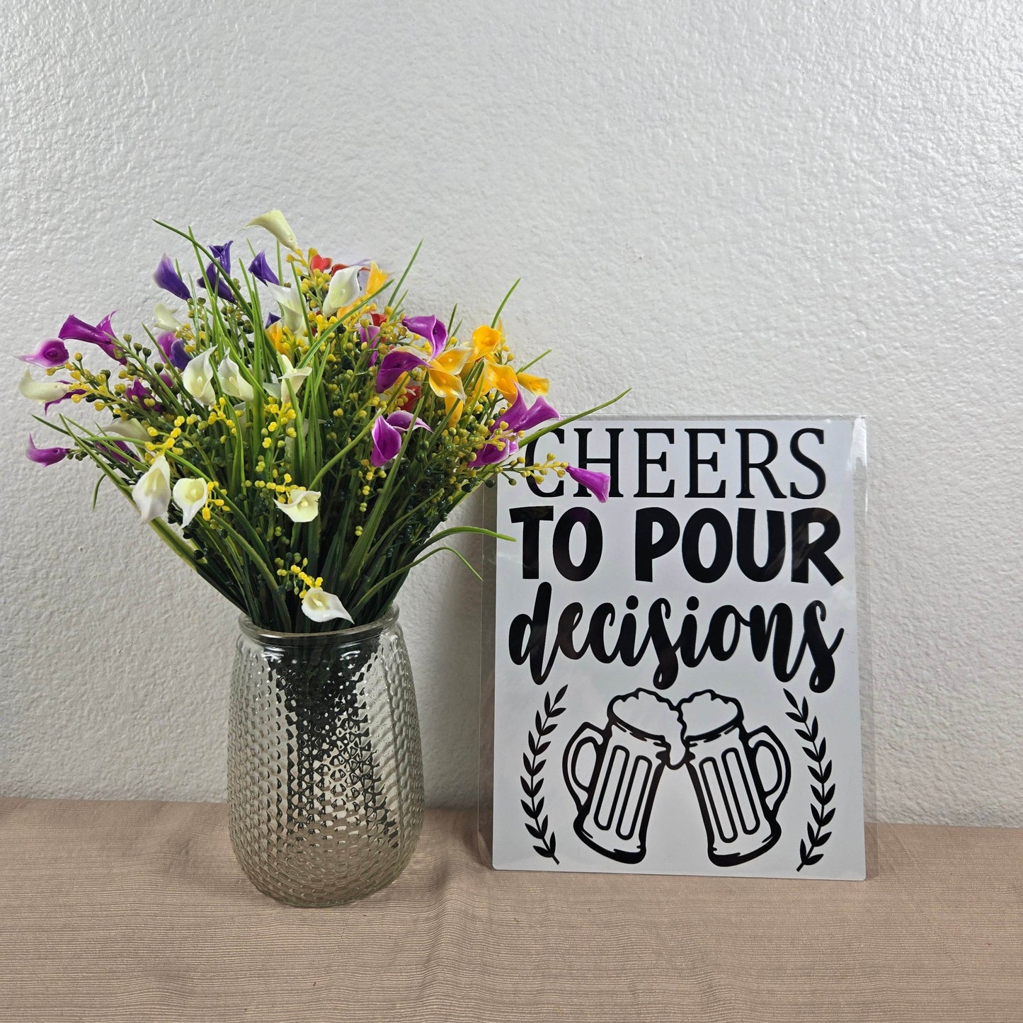Cheers to Pour Decisions Aluminum Sign 8x10 - Vegas Custom Creations