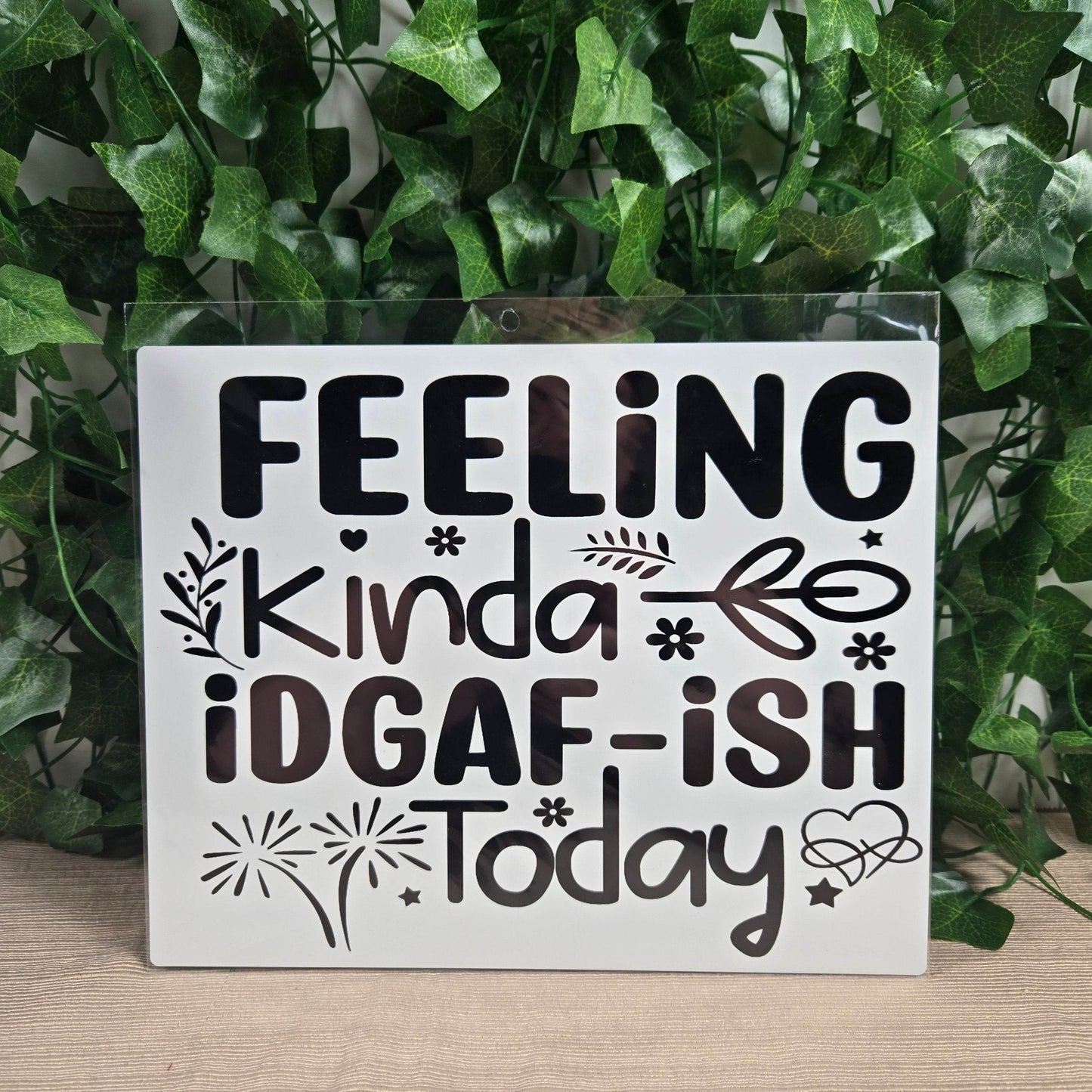 Feelin kinda IDGAF-ish today Aluminum Sign 8x10 - Vegas Custom Creations