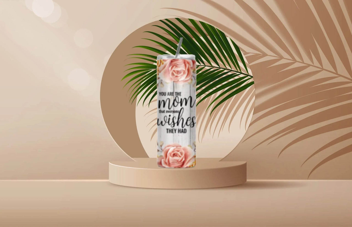 Personalized You Are The Mom That Everyone Wishes They Had Tumbler - Vegas Custom Creations