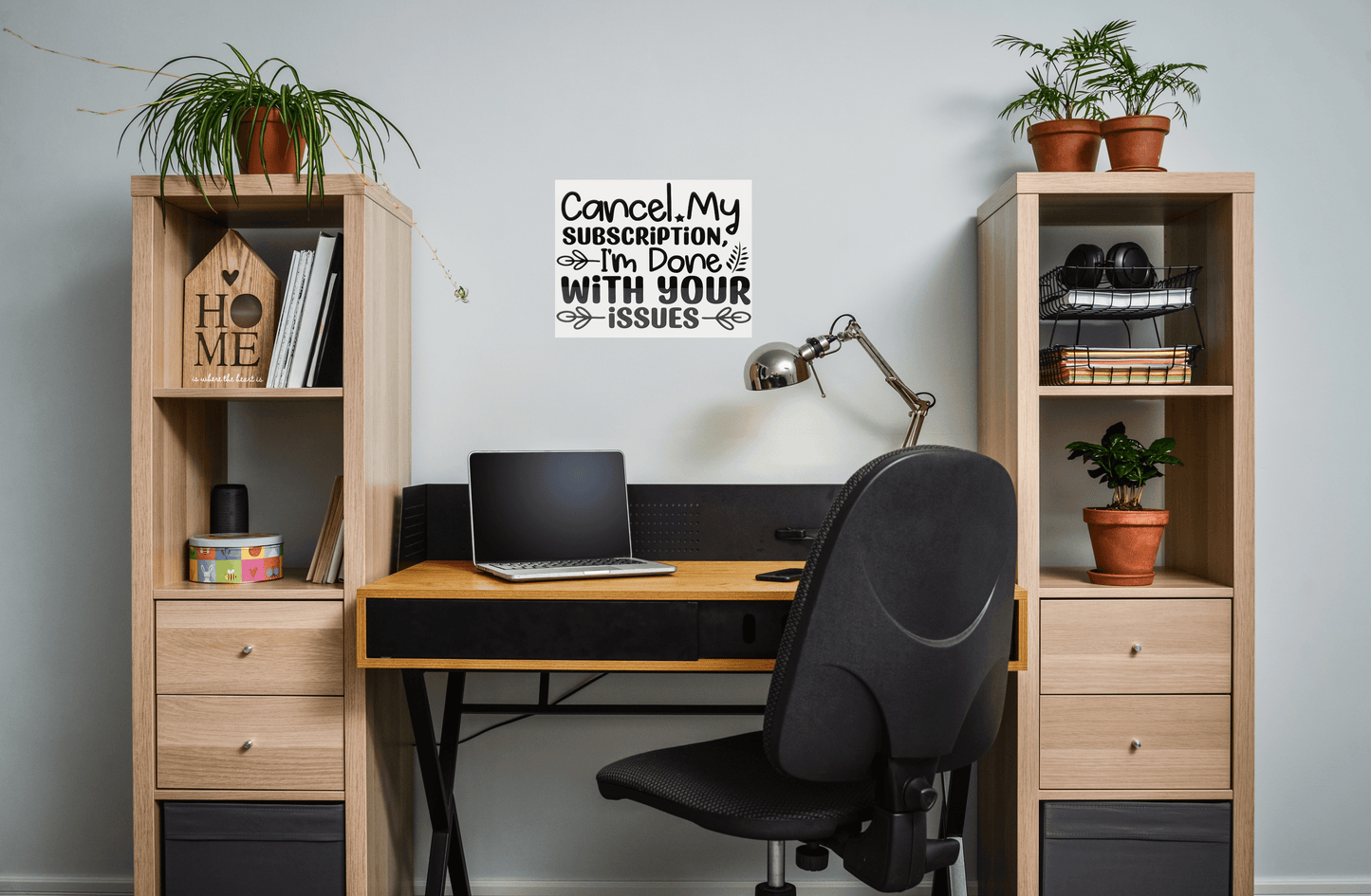 Cancel my Subscription, I'm Done with your Issues Aluminum Sign 8x10 - Vegas Custom Creations