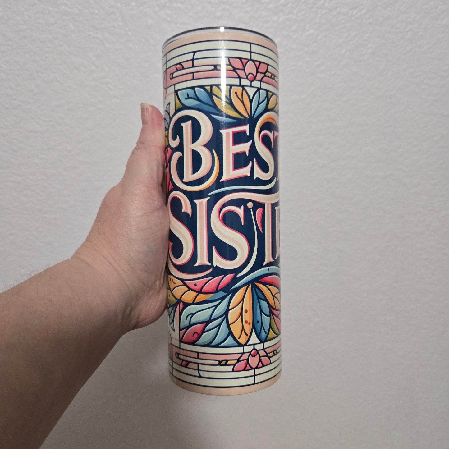 Best Sister Tumbler - Vegas Custom Creations