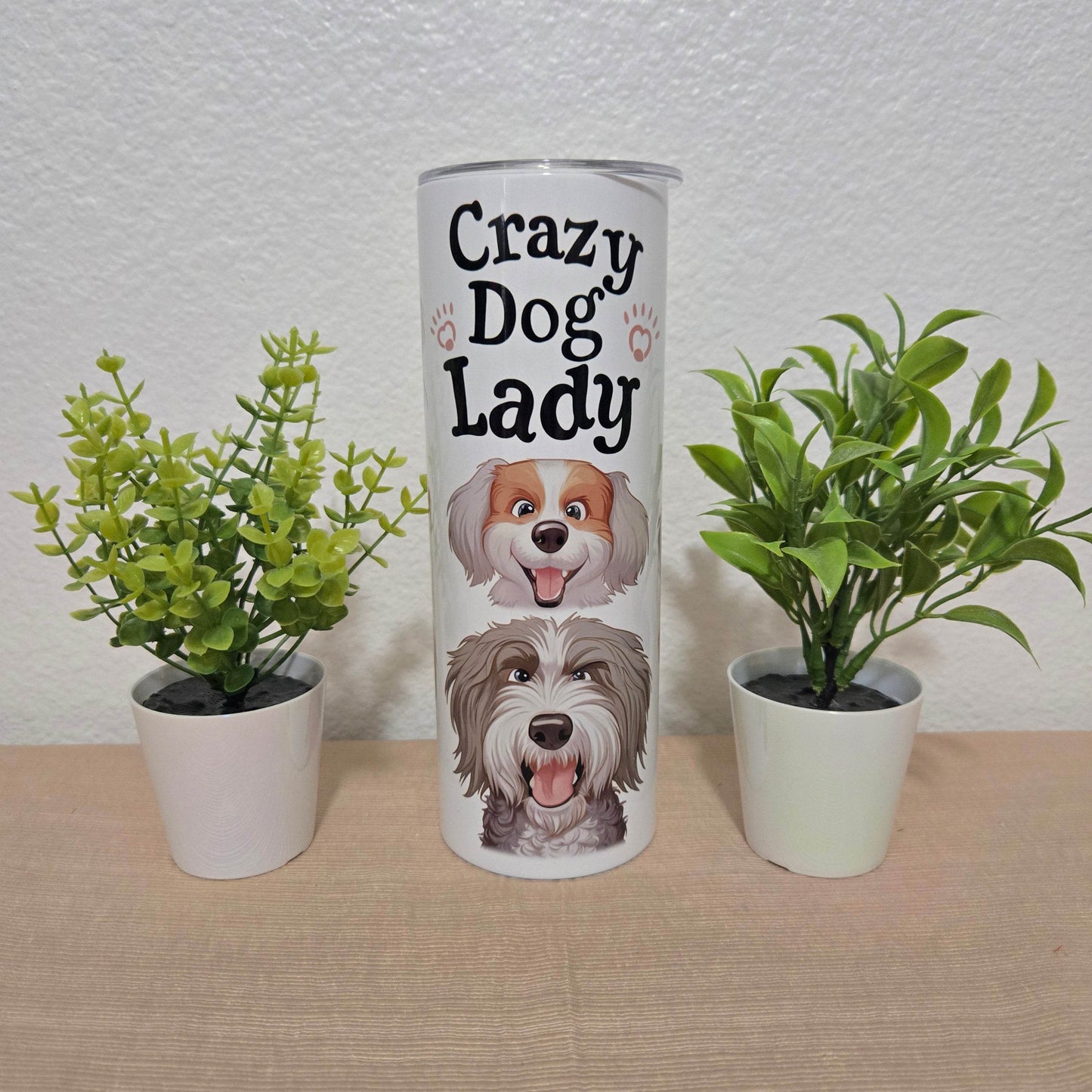 Crazy Dog Lady Tumbler - Vegas Custom Creations