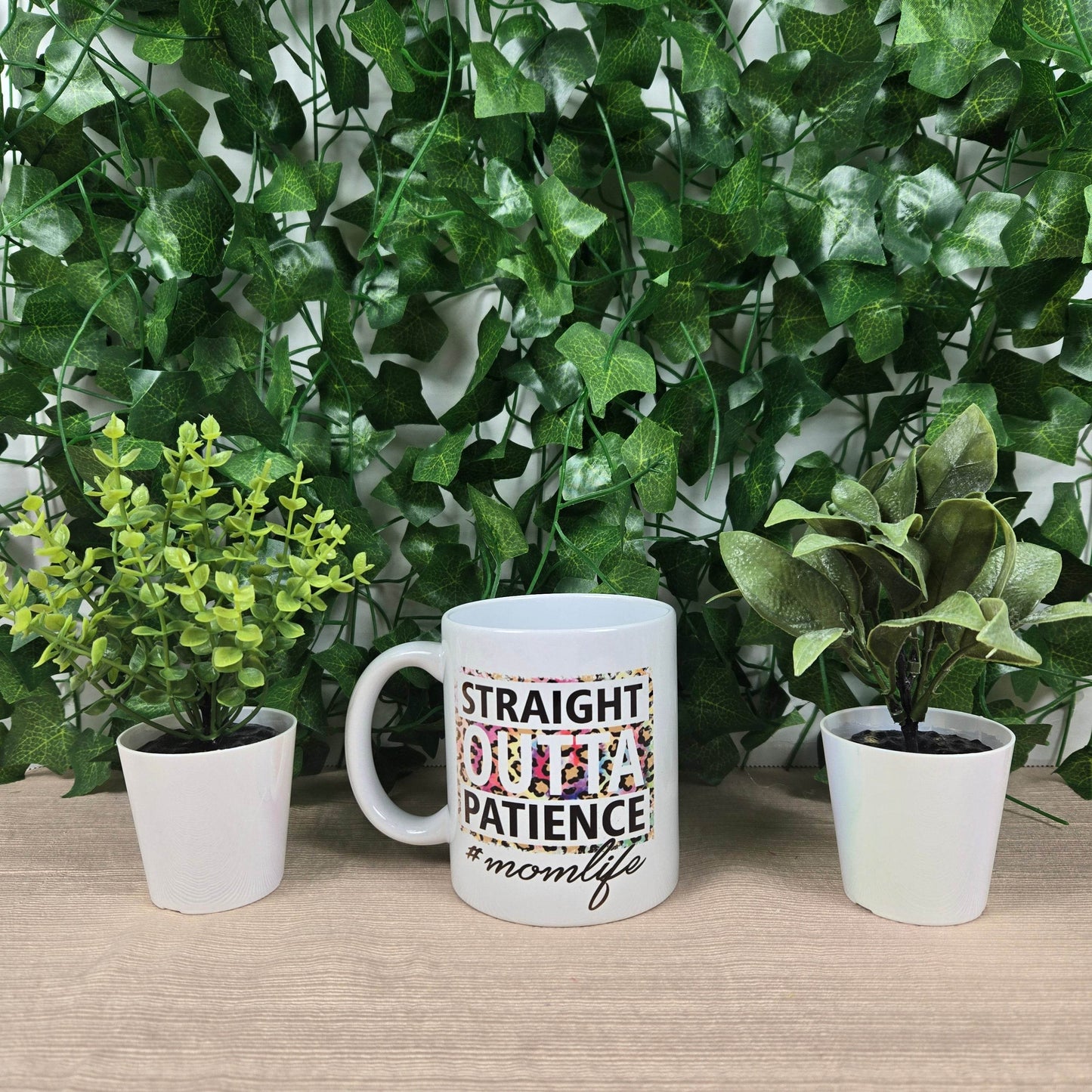 Straight Outta Patience #Mom Life Mug - Vegas Custom Creations