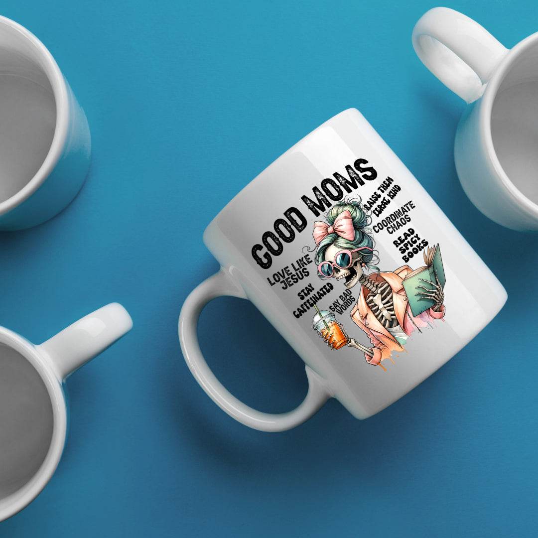Good Moms Skeleton 11oz or 15oz Mug - Vegas Custom Creations