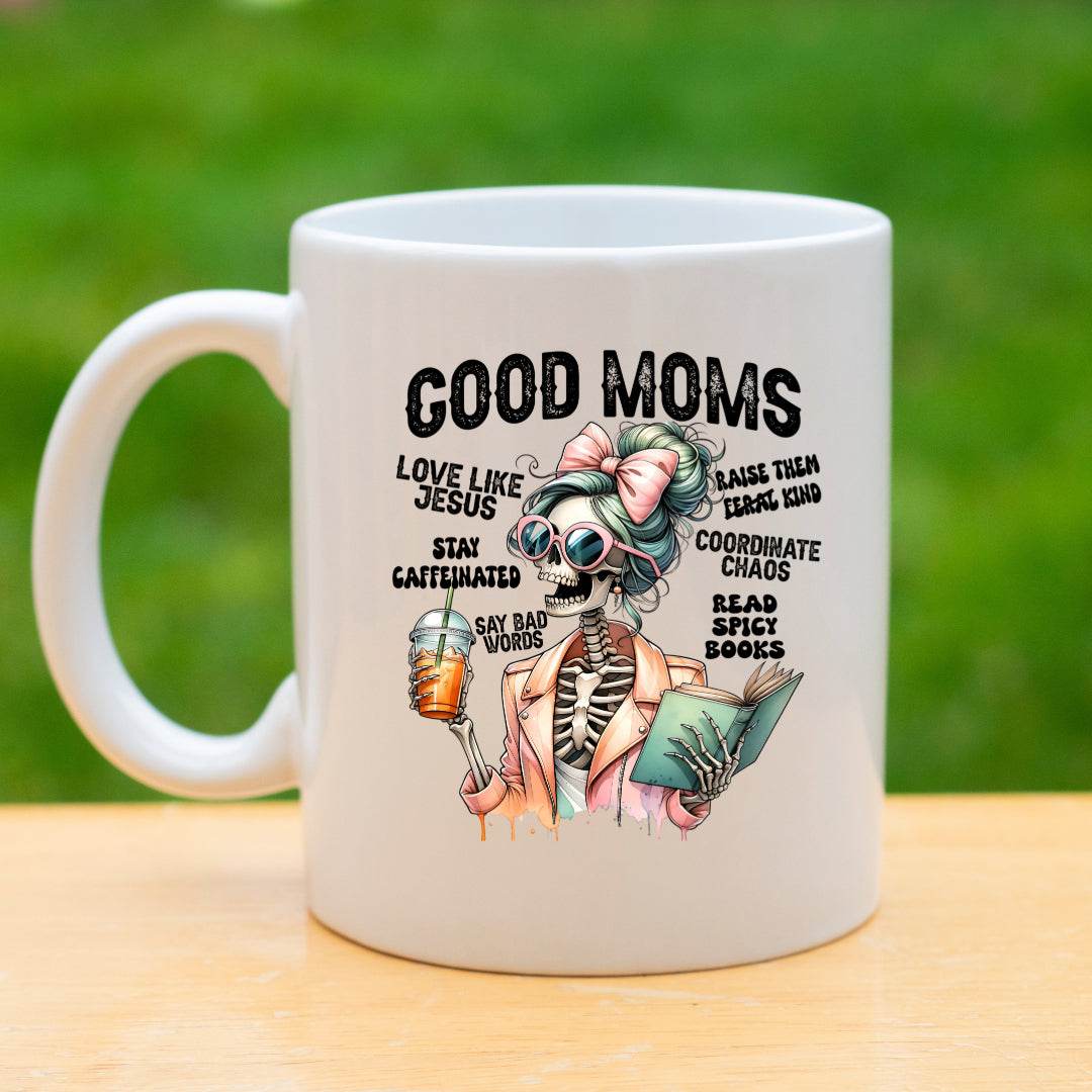 Good Moms Skeleton 11oz or 15oz Mug - Vegas Custom Creations