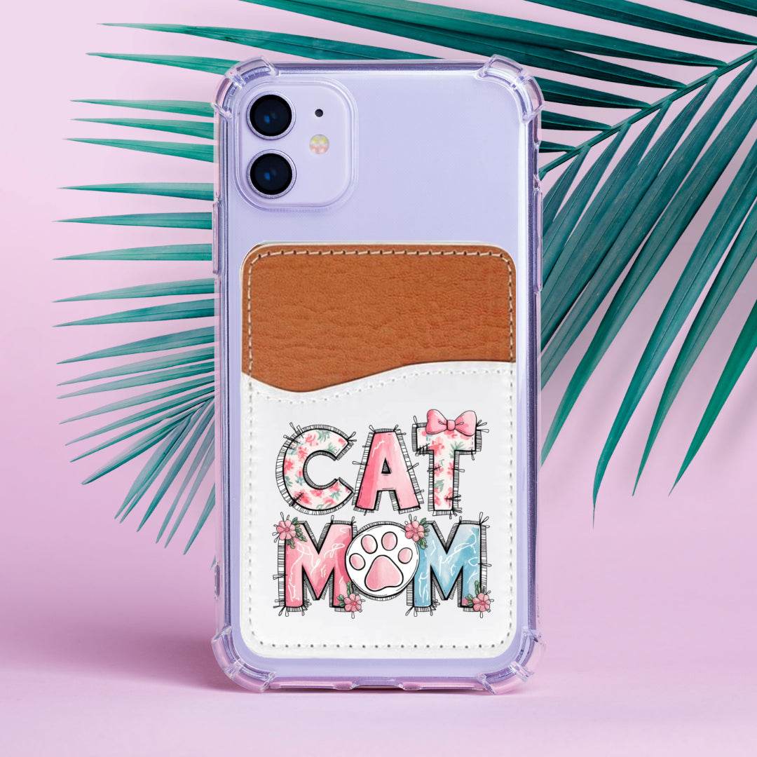 Cat Mom Adhesive Faux Leather Cell Phone Wallet - Vegas Custom Creations