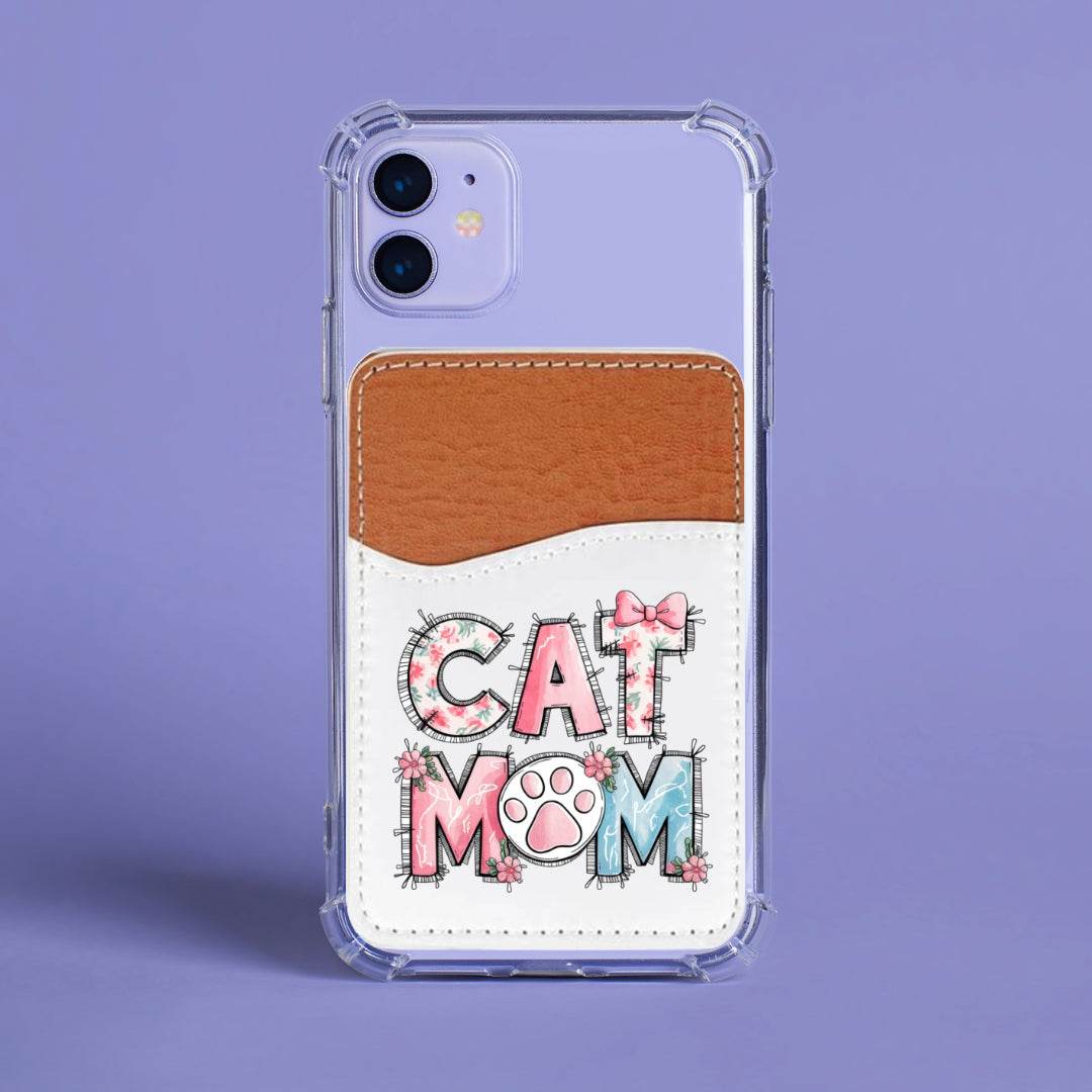Cat Mom Adhesive Faux Leather Cell Phone Wallet - Vegas Custom Creations