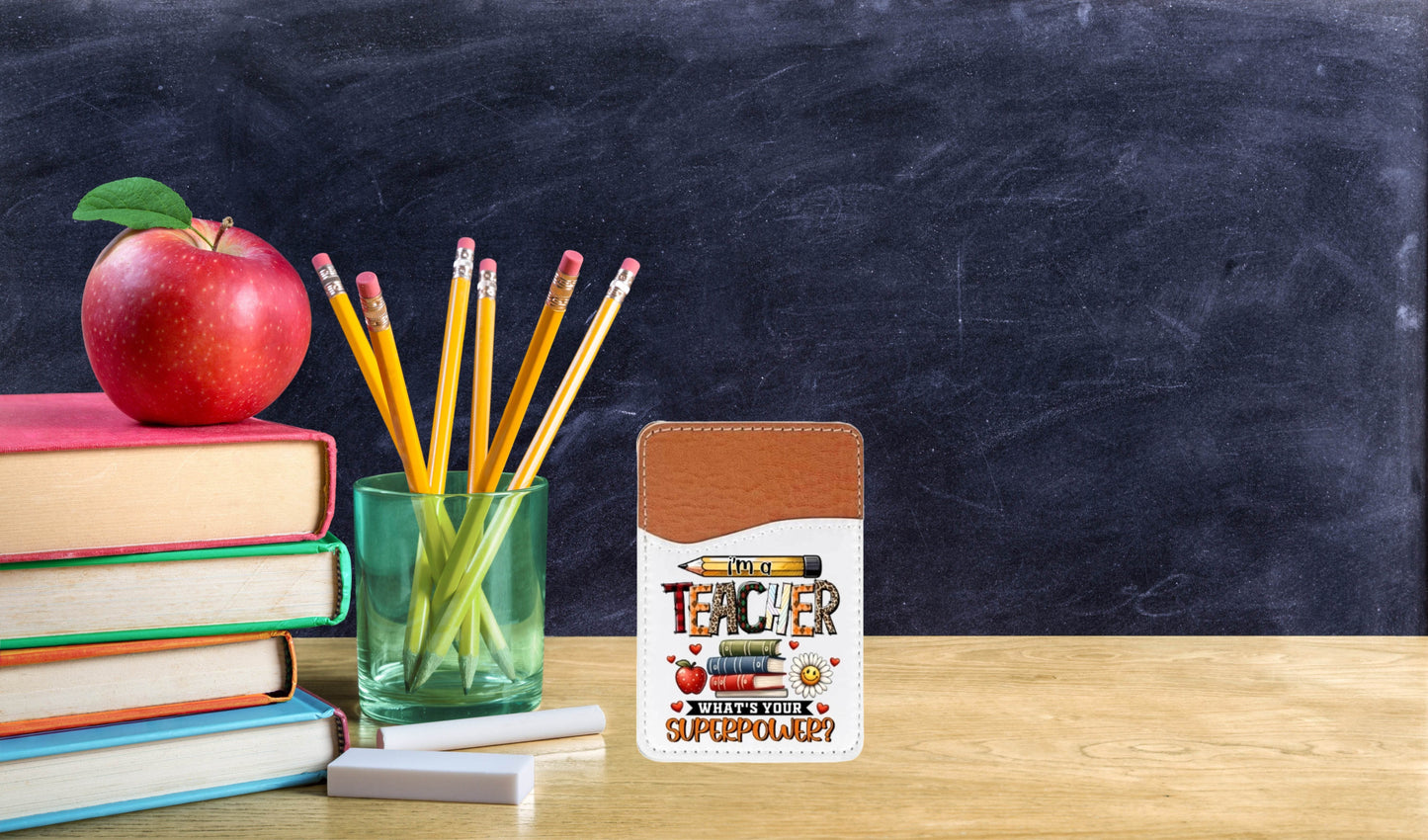 I'm a Teacher, What's your Superpower Adhesive Faux Leather Cell Phone Wallet - Vegas Custom Creations