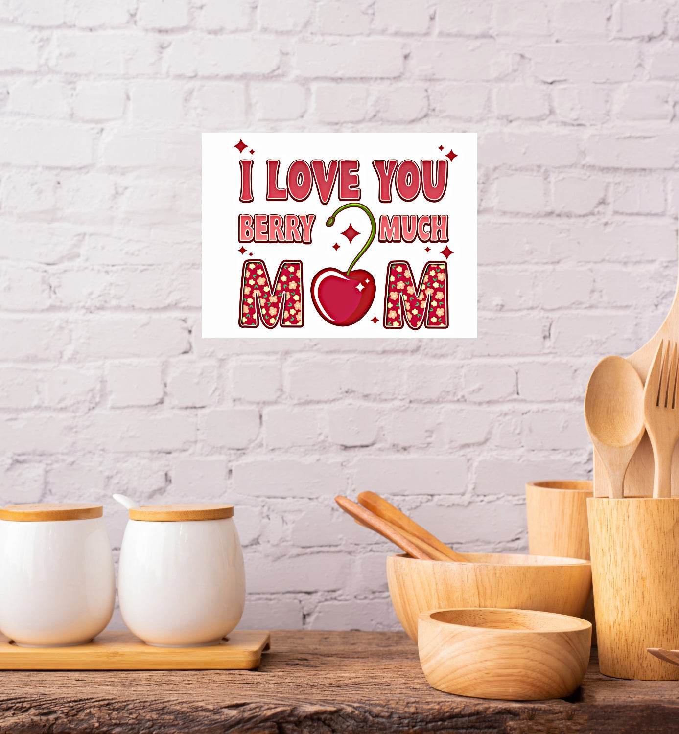 I Love You Berry Much Mom 8x10 Sign - Vegas Custom Creations