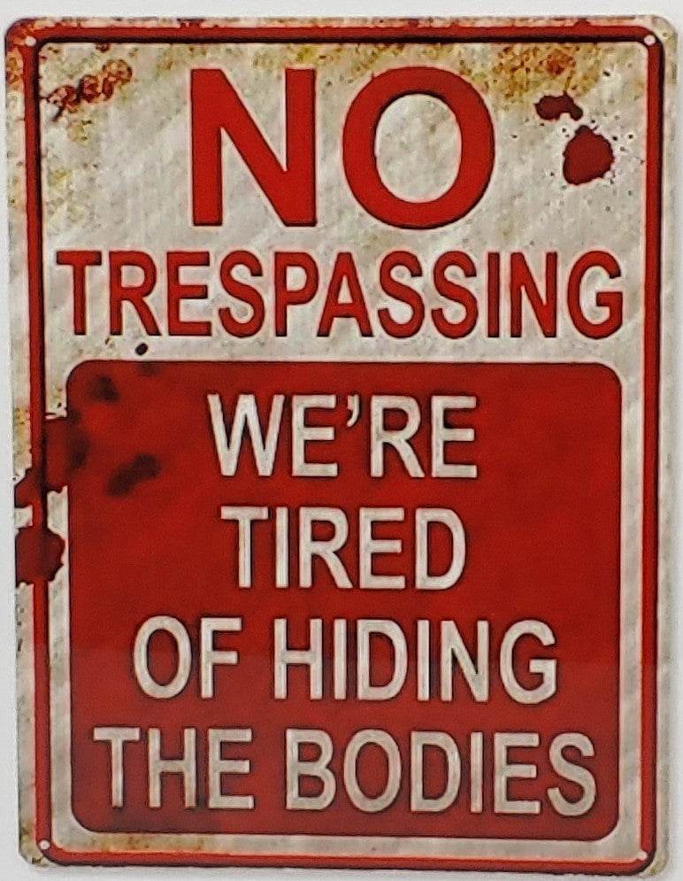 Funny NO TRESPASSING Sign Aluminum Sign 8x10 - Vegas Custom Creations