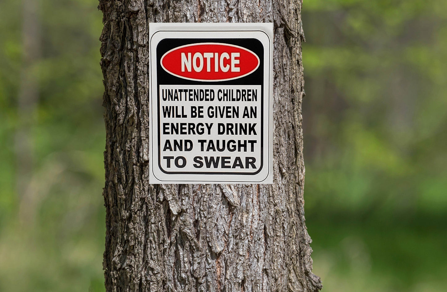 Funny NOTICE! Unattended Children Aluminum Sign 8x10 - Vegas Custom Creations