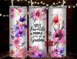 My Favorite People Call Me Grandma Tumbler - Vegas Custom Creations