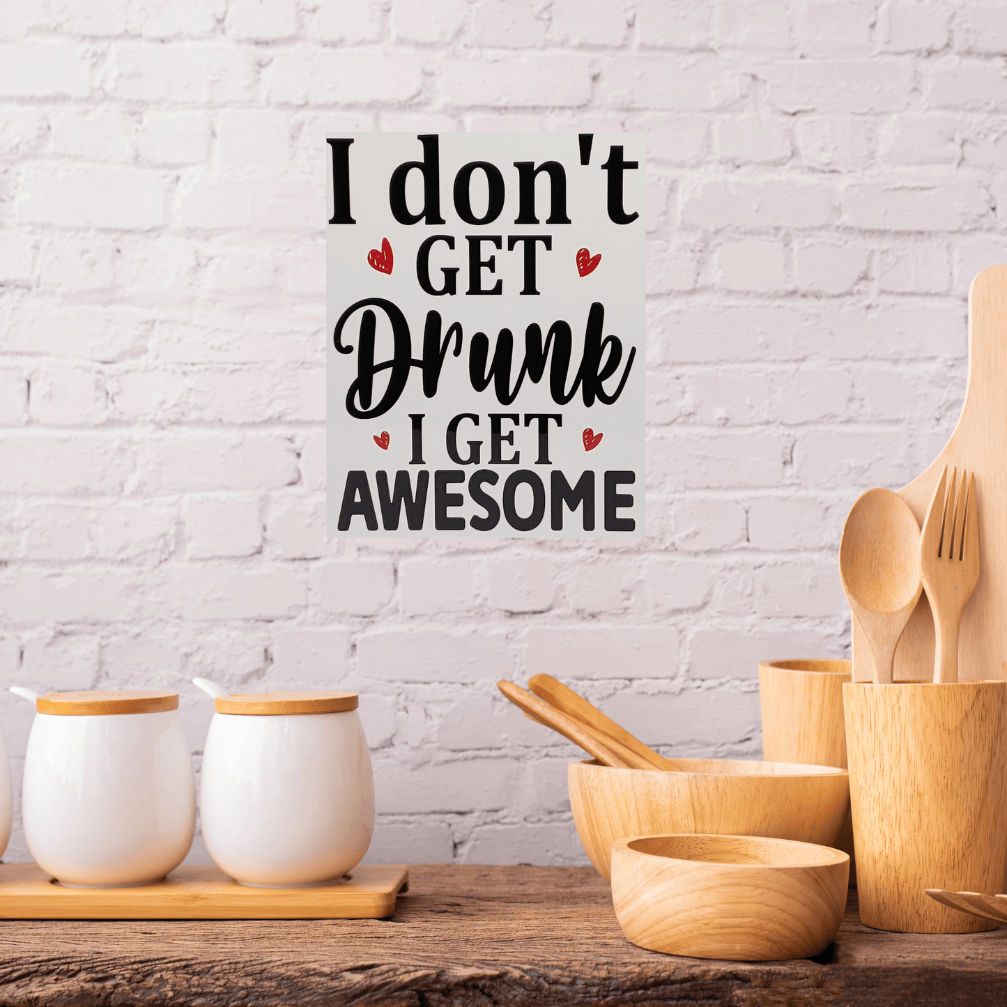 I Don't get Drunk, I get Awesome Aluminum Sign 8x10 - Vegas Custom Creations