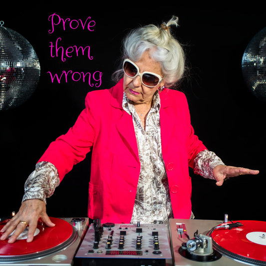 Prove them wrong - Vegas Custom Creations