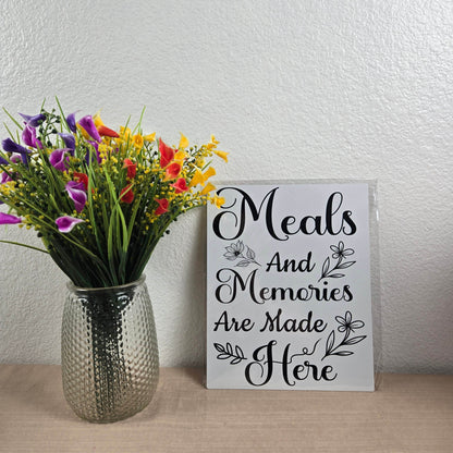 Meals and Memories are Made Here Aluminum Sign 8x10 - Vegas Custom Creations