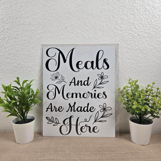 Meals and Memories are Made Here Aluminum Sign 8x10 - Vegas Custom Creations