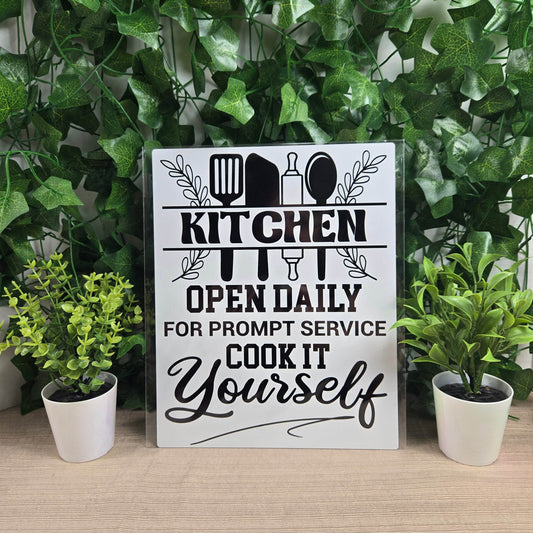 Kitchen Open Daily, for Prompt Service Cook it Yourself Aluminum Sign 8x10 - Vegas Custom Creations