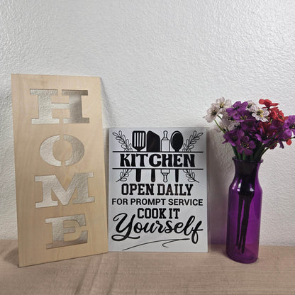 Kitchen Open Daily, for Prompt Service Cook it Yourself Aluminum Sign 8x10 - Vegas Custom Creations