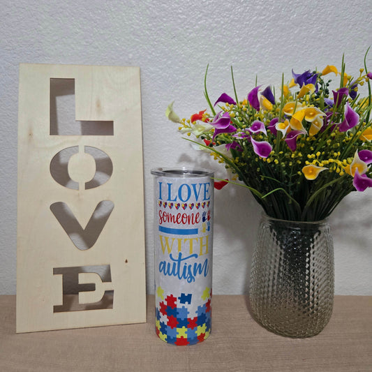 I Love Someone with Autism Tumbler - Vegas Custom Creations