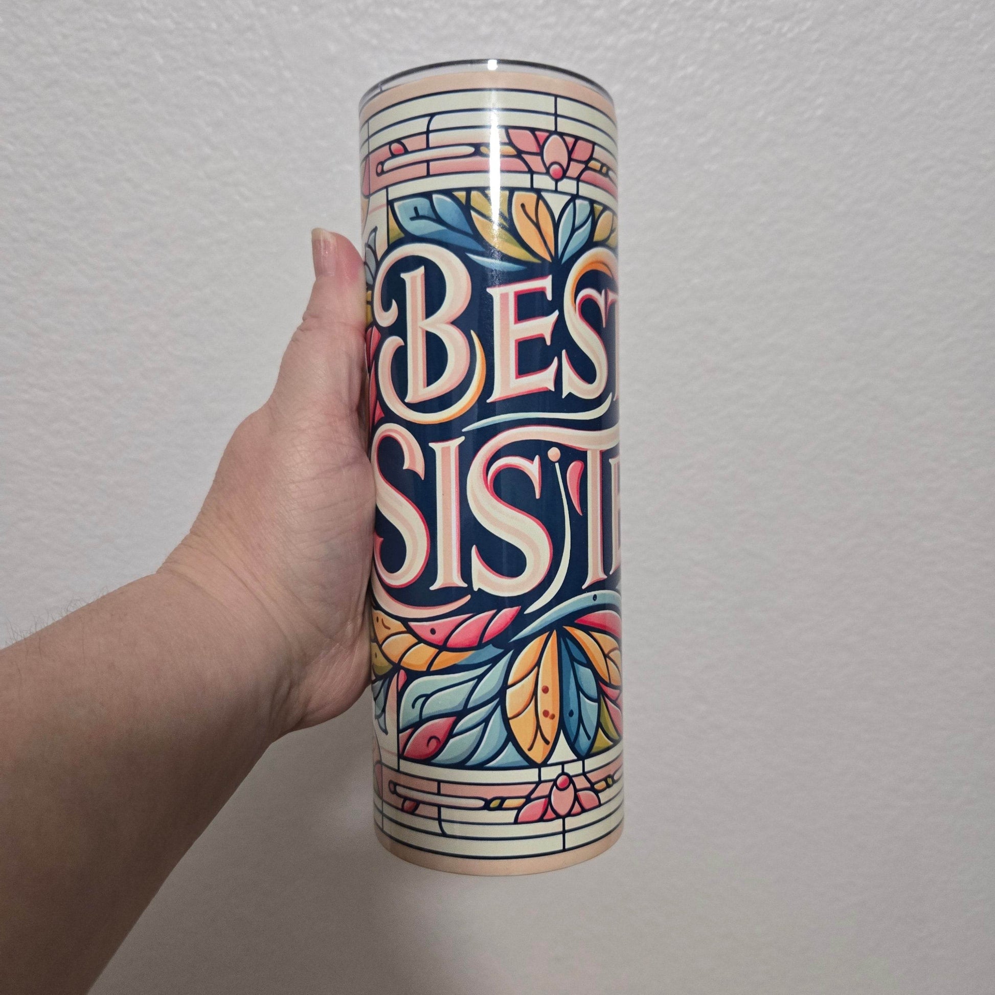 Best Sister Tumbler - Vegas Custom Creations