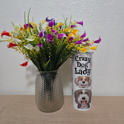 Crazy Dog Lady Tumbler - Vegas Custom Creations