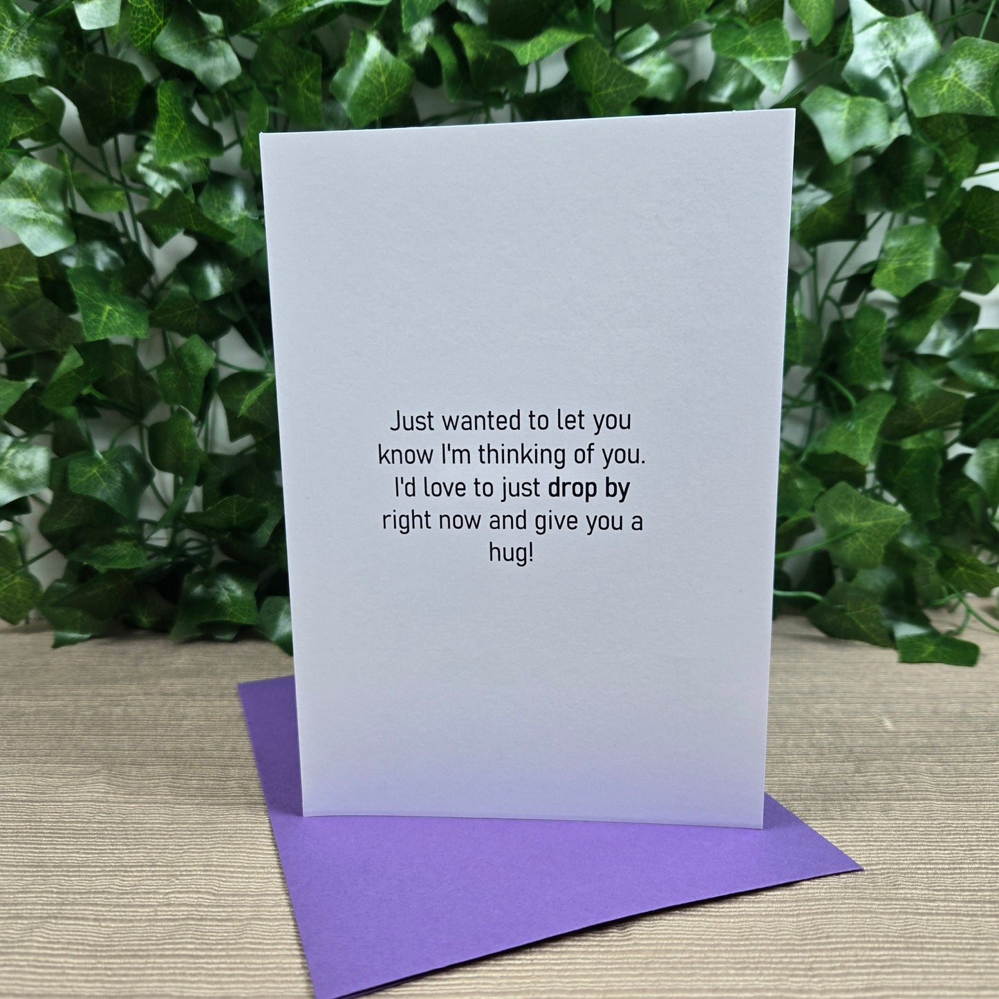 Dropping By to Say Hello, Thinking of You Card