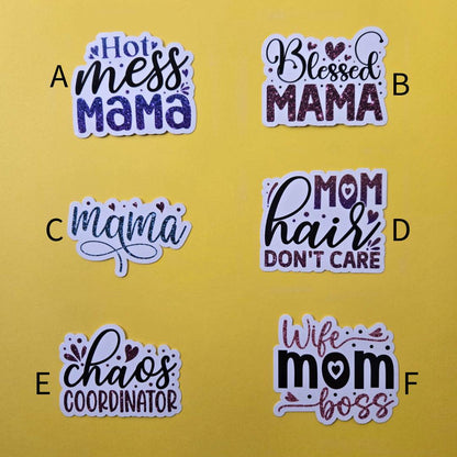 Hilarious Mom Stickers - Vegas Custom Creations