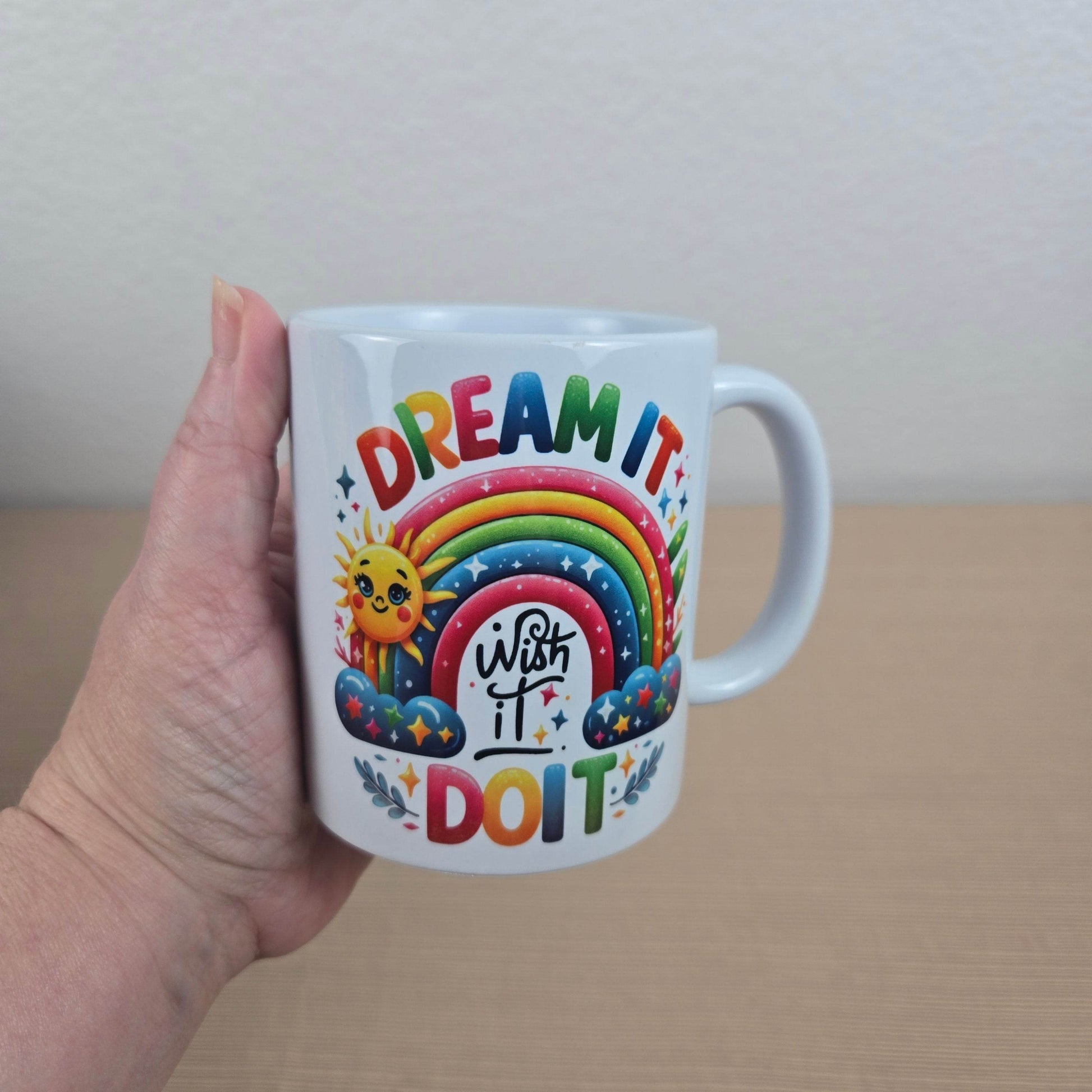Dream it, Wish it, Do it, Motivational Coffee Mug - Vegas Custom Creations