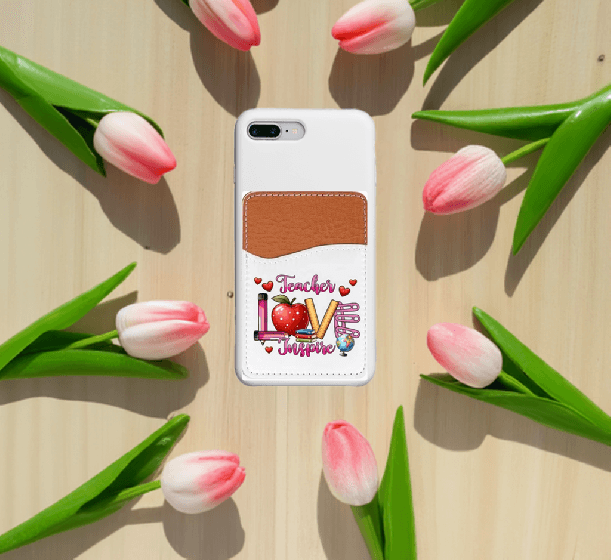 Teacher Love and Inspire Adhesive Faux Leather Cell Phone Wallet - Vegas Custom Creations