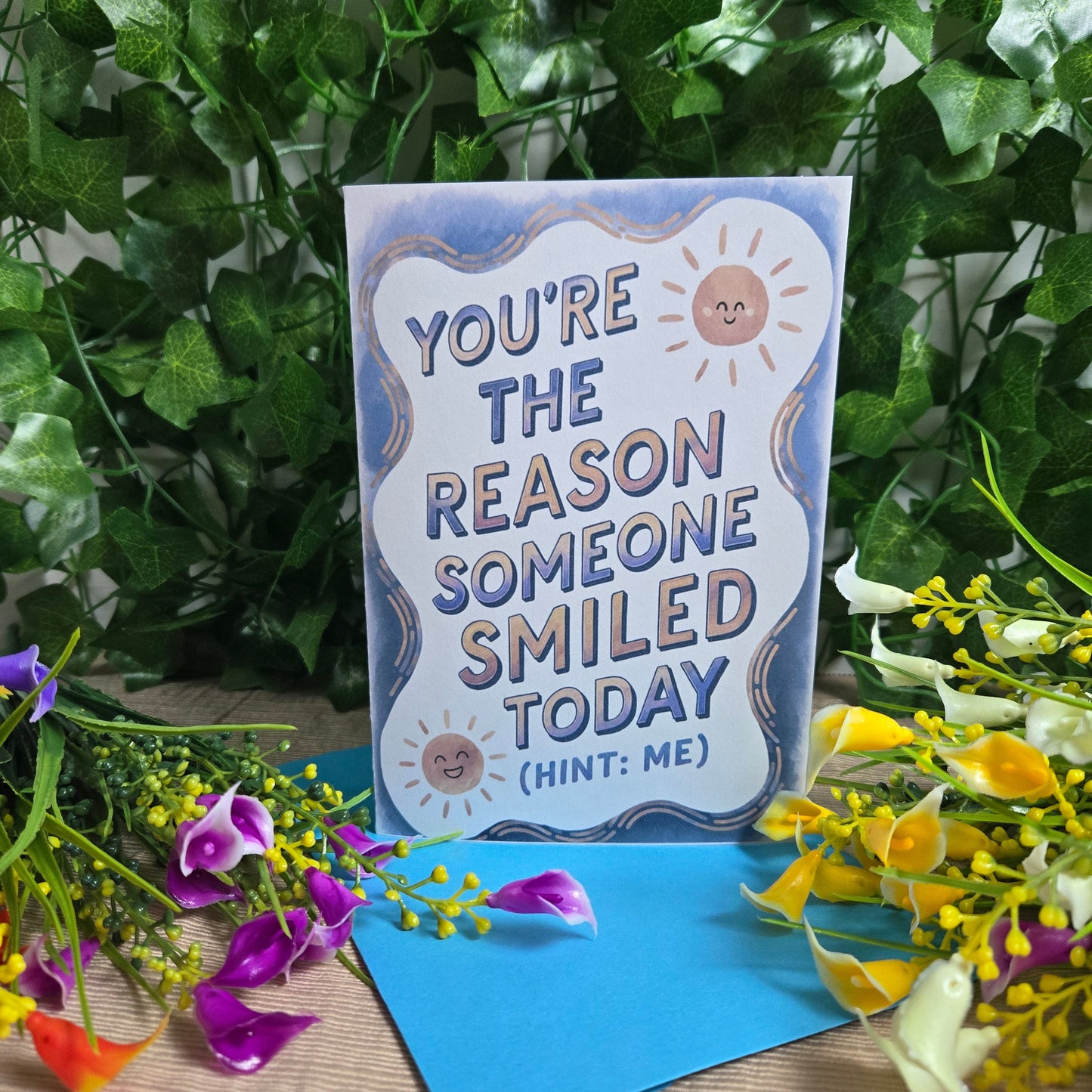 You're the Reason Someone Smiled Today, Thinking of You Card