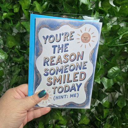 You're the Reason Someone Smiled Today, Thinking of You Card
