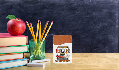 I'm a Teacher, What's your Superpower Adhesive Faux Leather Cell Phone Wallet - Vegas Custom Creations